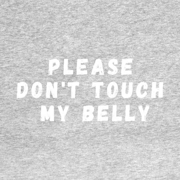 please don't touch my belly by manandi1